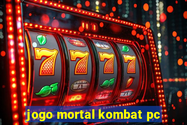 jogo mortal kombat pc